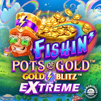 Fishin' Pots of Gold Gold Blitz EXTREME
